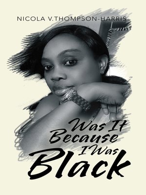 cover image of Was It Because I Was Black